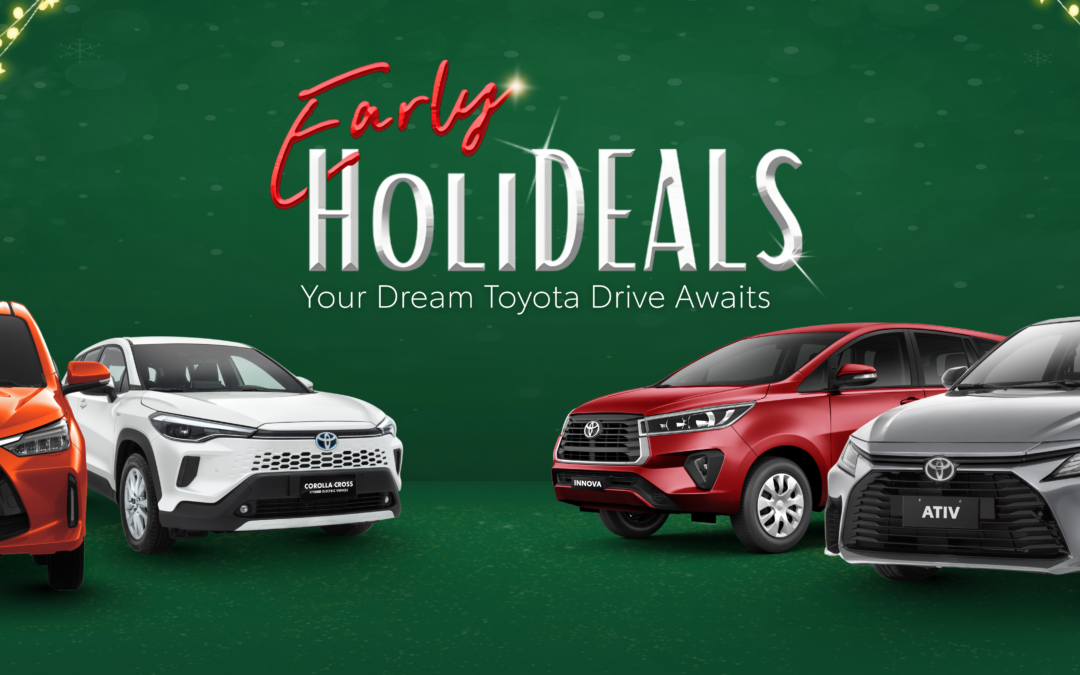 Start your 𝗘𝗮𝗿𝗹𝘆 𝗛𝗼𝗹𝗶𝗗𝗘𝗔𝗟𝗦 at Toyota!